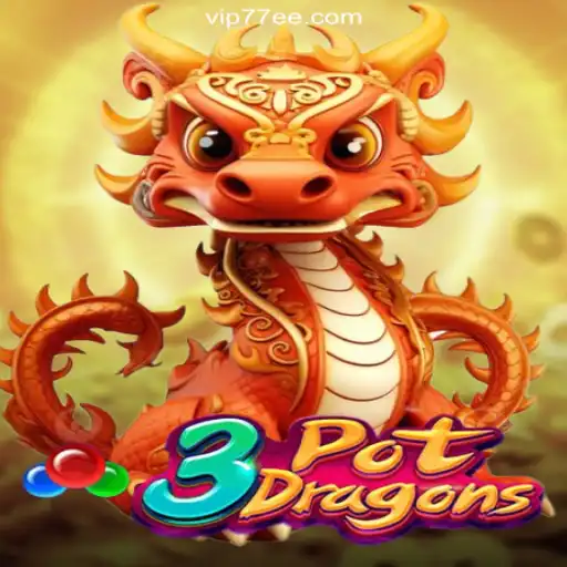 3PotDragons: A New Exciting Slot Adventure on 77EE.COM