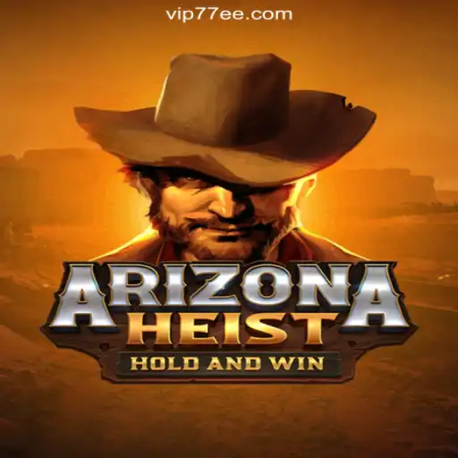 Dive into the Action of ArizonaHeist on 77EE.COM Platform - Oficial Slots Brasil #1