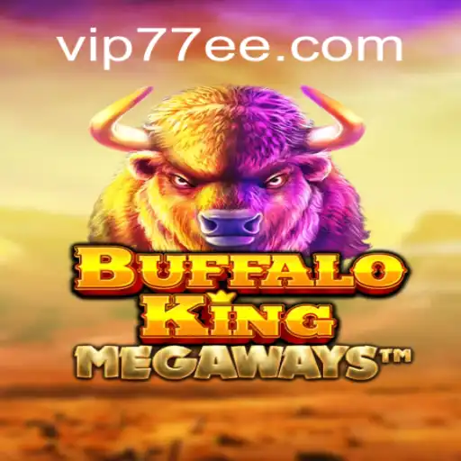 Buffalo King: Dominating the Slots World on 77EE.COM Platform