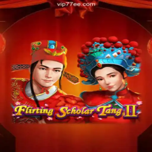 Flirting Scholar Tang II: Dive into the Intriguing World of Slots on 77EE.COM