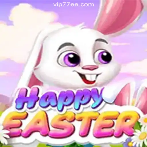 Exploring the Enchanting World of HappyEaster on 77EE.COM Platform-Oficial Slots Brasil #1